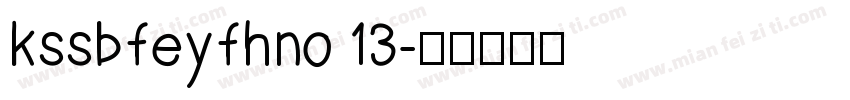 kssbfeyfhno 13字体转换